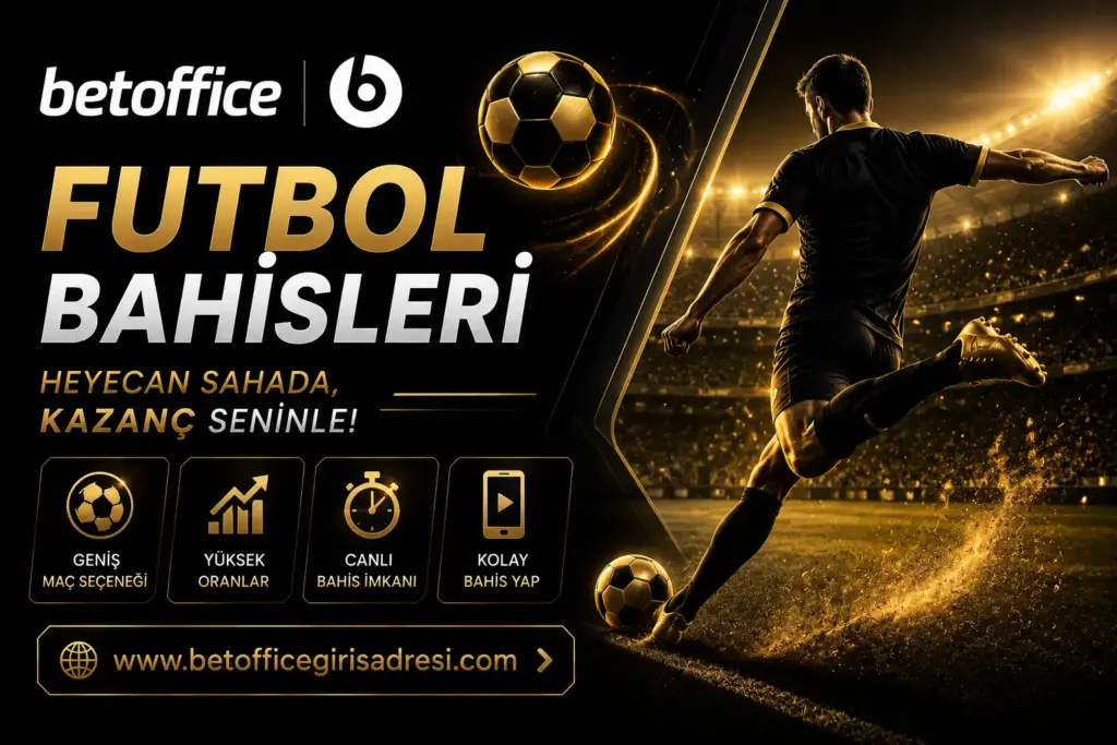 betoffice futbol bahisleri
